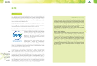 32 33
IPPR
IPPR – Istituto per la Promozione delle Plastiche da Riciclo, nasce del 2004 su iniziativa degli attori della
filiera delle materie plastiche: Unionplast, PlasticsEurope Italia e COREPLA. L’anno prima il decreto del
Ministero dell’Ambiente 203/2003 introduceva in Italia il Green Public Procurement (GPP), prevedendo
che le filiere dei diversi materiali potessero organizzarsi e dotarsi di strumenti di riconoscimento dei
materiali e manufatti rientranti negli acquisti verdi.
Così fece la filiera delle materie plastiche, con un’iniziativa unica a livello italiano ed europeo: la creazione
di IPPR, che oggi conta oltre cento Soci tra riciclatori di rifiuti plastici e aziende che trasformano le
materie prime seconde così ottenute in manufatti, e del marchio Plastica Seconda Vita.
Plastica Seconda Vita è una certificazione ambientale di prodotto dedicata ai materiali e ai manufatti
ottenutidallavalorizzazionedeirifiutiplastici,ilcuidisciplinareèstatoriconosciutodaAccredianel2016.
Il calcolo del contenuto di riciclato segue le regole della norma
UNI EN ISO 14021, basata sulla rintracciabilità dei materiali
riciclati e sul bilancio di massa. PSV, inoltre, poggia sulle solide
garanzie offerte dagli standard tecnici italiani – eccellenza a
livello europeo – sulle materie plastiche prime seconde riportati
nelle norme della serie UNI 10667.
Oggi sono circa 3.000 i prodotti certificati, suddivisi nelle
seguenti categorie (a cominciare dalla più rappresentativa):
arredo urbano, raccolta rifiuti, imballaggi, florovivaistica,
materiali, pulizia professionale, edilizia, arredi per ufficio, articoli monouso, prodotti per la casa, filati
e tessuti. Ciò a dimostrazione del fatto che la plastica, ben gestita, è un materiale sostenibile non solo
perché riciclabile ma anche perché effettivamente riciclata.
La mission di IPPR, sin dalla sua nascita, è stata realizzare quella che oggi è nota come economia
circolare, favorendo il mercato dei materiali raccolti e riciclati (contribuendo quindi allo sviluppo
della raccolta differenziata) attraverso la creazione di un punto di contatto tra domanda ed offerta di
materiali e manufatti riciclati nell’ambito degli acquisti verdi pubblici, privati e nel business to business.
Recentemente si è consolidato il ruolo di IPPR nell’affrontare le nuove sfide che coinvolgono la filiera
delle materie plastiche a partire dalle azioni messe in campo dal Tavolo Permanente per il Riciclo di
Qualità: combattere la dispersione della plastica nell’ambiente, aumentare qualità e quantità del riciclo
con progetti mirati e agevolare l’impiego della plastica riciclata, con una logica multi-stakeholder che
bilanci un maggiore rigore scientifico alla base delle scelte, e una maggiore sensibilità e responsabilità
ambientale dell’industria. Questa sinergia ha portato, nel 2018, alla realizzazione di portachiavi ottenuti
dal riciclo dei rifiuti raccolti dai volontari di Legambiente sulla spiaggia di Coccia di Morto.
IPPR
Sede Legale e Operativa:
Via San Vittore, 36,
20123 - Milano
Tel. 02 4392 8247
Fax 02 435432
www.ippr.it
PREMIO IPPR “Comuni Ricicloni 2019”
Il marchio Plastica Seconda Vita è uno strumento utile agli Enti Pubblici per riconoscere i manufatti
che soddisfano i requisiti di contenuto di riciclato dettati dai Criteri Ambientali Minimi e spostare
così progettazione, produzione e utilizzo dei prodotti verso una maggiore sostenibilità, in un’ottica di
economia circolare. A monte, i suddetti Enti svolgono un ruolo fondamentale per questa transizione,
che non può più essere solo una questione di scambio commerciale, ma sempre più deve vedere una
cooperazione di soggetti per la ricerca delle soluzioni più adatte ai singoli contesti.
In questa prospettiva di circolarità IPPR premia quelle realtà che nel corso del 2018 si sono distinte
per l’impegno profuso nella realizzazione di acquisti verdi innovativi.
Idrotherm 2000 srl e Gruppo Hera
Passare dal modello di economia lineare a quello circolare, che vede nel riciclo e nel riuso di scarti
i veri protagonisti, è divenuto un must per Idrotherm 2000 srl, azienda che realizza tubazioni in
polietilene e polipropilene da oltre 40 anni. Il Gruppo Hera – la multiutility emiliano-romagnola
che offre servizi a 350 Comuni in diverse Regioni - grazie alla collaborazione di Idrotherm 2000
è diventata la prima realtà in Italia ad aver avviato un’importante sperimentazione per utilizzare
plastica riciclata e di provenienza tracciata nella realizzazione di condotte in polietilene multistrato
derivante per almeno il 70% da materiale di recupero e, come tale, certificato Plastica Seconda Vita.
I primi utilizzi riguardano le reti elettriche e fognarie nei territori di Modena, Imola e Rimini ma,
a valle della sperimentazione, la multiutility potrebbe estendere la nuova modalità di realizzazione
delle tubazioni ad altri cantieri e ad altri impieghi, consentendo così di raggiungere importanti
obiettivi di sostenibilità.
Chi siamo
 