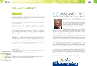 34 35
FISE - ASSOAMBIENTE
FISE Assoambiente è l’Associazione che rappresenta, a livello nazionale ed europeo, le imprese che
operano in Italia nel settore dei servizi di igiene ambientale, del riciclo, recupero e smaltimento dei rifiuti
urbani e da attività produttive, nonché delle bonifiche.
FISE Assoambiente stipula da oltre 60 anni con le Organizzazioni sindacali nazionali il CCNL di categoria
per le imprese private del settore dei servizi ambientali, applicato a circa il 45% degli addetti del comparto,
ovvero a circa 40.000 lavoratori.
Inoltre l’Associazione è fonte istitutiva del Fondo Pensione Integrativo Previambiente e del Fondo
Sanitario Integrativo del sistema sanitario nazionale denominato “FASDA”, e presente nei relativi organi
statutari con propri rappresentanti.
FISE Assoambiente, unitamente ad altre Associazioni datoriali del settore e con le Organizzazioni
sindacali, ha sottoscritto anche un’intesa per la costituzione di un “Fondo di solidarietà bilaterale”
nell’obiettivo di prevedere un sistema di ammortizzatori sociali, in attuazione delle previsioni di cui al
D.lgs. n. 148/2015 (“Jobs Act”).
In considerazione del complesso quadro normativo e del rafforzamento della tutela penale dell’ambiente,
l’Associazione nel 2016 ha ritenuto importante supportare le imprese del comparto mediante la
definizione di un modello per l’applicazione di un adeguato sistema di prevenzione e controllo dei reati
predisponendo, in collaborazione con Certiquality, le Linee Guida su “Modelli Organizzativi e sistemi di
gestione ambientale”, approvate dal Ministero di Giustizia. Le Linee Guida mirano ad agevolare le imprese
del settore nell’adozione e nell’efficace attuazione dei possibili Modelli organizzativi atti a prevenire i reati
ambientali che rientrano nel campo di applicazione del D.Lgs. n. 231/2001.
OBIETTIVI DI FISE ASSOAMBIENTE
• favorire la qualificazione e lo sviluppo industriale del settore anche attraverso il ricorso alle BAT (Best 	
Available Techniques);
• assicurare condizioni per una equa competizione tra aziende in particolare tra pubbliche e private (sia	
a livello fiscale che di mercato);
• supportare gli interessi degli associati in tutti i settori/aree della loro attività;
• garantire su tutto il territorio nazionale una omogenea condizione autorizzativa e di attuazione delle 	
disposizioni normative;
• rappresentare le istanze imprese associate nelle varie sedi Istituzionali locali, nazionali ed europee 	 	
anche ai tavoli per la definizione di accordi-quadro o di programma.
Chi siamo
Un Paese moderno deve poter disporre di un sistema di gestione dei
rifiuti evoluto sul piano industriale e degli impianti, ben regolato,
incentivatonelladirezioneambientalevolutadaipolicymakers.Questo
sistema moderno è indispensabile ai fini di un corretto funzionamento
del mercato del settore, di una adeguata politica ambientale, della
competitività del sistema Italia e per l’attrazione di investimenti.
Stante il contesto ed il ritardo accumulato dal nostro Paese, che ancor
oggi riscontra latenti e diffuse situazioni di crisi, non possiamo più
permetterci di continuare con il turismo dei rifiuti e di procrastinare
le necessarie soluzioni per assicurare valide soluzioni per la gestione
degli stessi, soprattutto se si considera la complessità e la tempistica oggi necessaria per il rilascio delle
autorizzazioni. Non possiamo più permetterci incertezza, rischio continuo di crisi ed emergenze,
complessità di procedure: solo in un quadro certo di leggi, impianti e regole economiche è possibile
sconfiggere la piaga dell’illegalità, degli smaltimenti abusivi, della concorrenza sleale.
“Per una strategia nazionale dei rifiuti” è il Report realizzato da FISE Assoambiente per la definizione di
una strategia finalizzata al recepimento delle nuove direttive europee.
Lesfideperilfuturosonoimportanti,gliobiettiviambiziosierichiedonol’impegnodituttiglistakeholder
perridurrelaproduzionedirifiutiel’usodimaterieprimevergini,aumentarericicloerecuperoenergetico
e razionalizzare l’uso delle discariche, a cui destinare esclusivamente le frazioni residuali opportunamente
trattate, nella logica dell’economia circolare.
“Oggi più che mai è necessario sostenere una cultura che dia risalto alla capacità innovativa, in grado
di creare valore e occupazione nei territori in cui si sviluppa” sottolinea il Presidente Testa “serve
superare pregiudizi e stereotipi, aumentare la conoscenza e la consapevolezza, facendo comprendere
concretamente il funzionamento delle attività di trattamento e gestione dei rifiuti” ed è per questo che
la nostra Associazione ha promosso per quest’anno iniziative quali “Impianti Aperti” iscritta al Festival
dello Sviluppo Sostenibile che cade in occasione della Giornata mondiale dell’Ambiente del 5 giugno 2019
e il Premio “PIMBY GREEN”. Il Premio istituito dall’Associazione ha ottenuto il patrocinio di ANCI ed è
destinato alla Pubblica Amministrazione, alle Imprese, alle Associazioni e ai Giornalisti con l’intento di
promuovere una nuova cultura del “fare” che dia meritato risalto alla capacità innovativa del nostro Paese.
“Quello che serve è un approccio semplice e pragmatico, teso a risolvere i problemi e a dotare l’Italia di
una infrastruttura ambientale moderna e capace di gestire i propri flussi di rifiuti, generando ricchezza e
posti di lavoro qualificati nell’”economia verde” fino ad oggi sostenuta solo a parole”.
FISE-ASSOAMBIENTE
ViadelPoggioLaurentino,11
00144 Roma
Tel. 06 9969579 r.a.
Fax 06 5919955
assoambiente@assoambiente.org
www.assoambiente.org
 