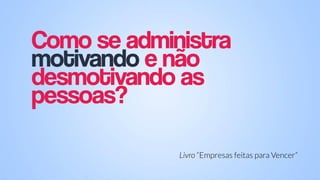 Livro “Empresas feitas para Vencer”
 