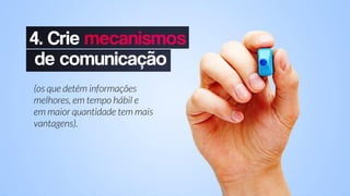 (os que detém informações
melhores, em tempo hábil e
em maior quantidade tem mais
vantagens).
 