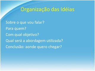 Falar em Público Um dos maiores medos do ser humano 