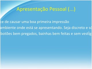 Medo de errar, do ridículo 