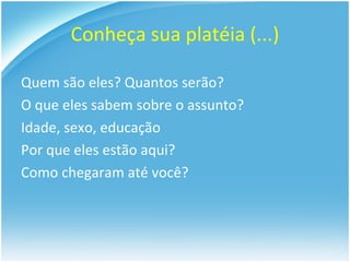 Qual será a abordagem utilizada? 