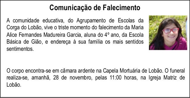 O corpo encontra-se em câmara ardente na Capela Mortuária de Lobão. O funeral
realiza-se, amanhã, 28 de novembro, pelas 11...