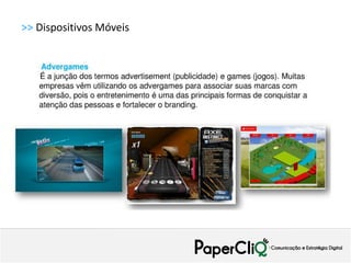 >> Dispositivos Móveis
 