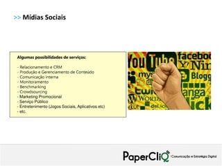 >> Mídias Sociais
 