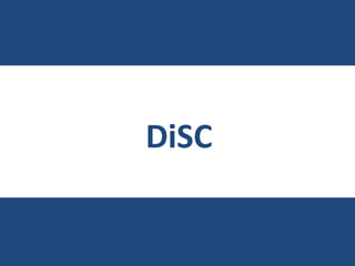 DiSC
 