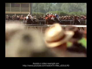 Assista o vídeo-exemplo em
http://www.youtube.com/watch?v=Nlw_d33ULR0
 