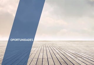 OPORTUNIDADES
 