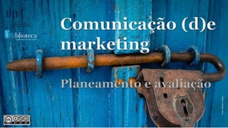 Comunicação (d)e marketing | Graça Gabriel | 2020 1
Graça Gabriel
Fonte:haalkab,Pixabay
 