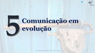 Comunicação (d)e marketing | Graça Gabriel | 2020 53
 