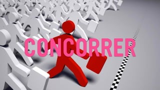 CONCORRER
 