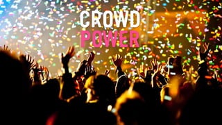 POWER
CROWD
 