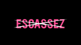ESCASSEZ
 