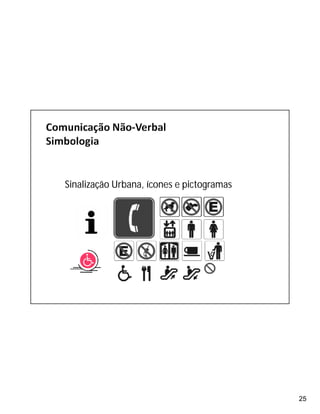 25
Sinalização Urbana, ícones e pictogramas
 