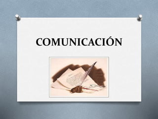 COMUNICACIÓN
 