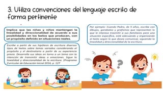 3. Utiliza convenciones del lenguaje escrito de
forma pertinente
 