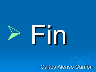 Carlos Alonso Carrión Fin 