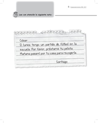 Comprensión lectora / ECE - 20116
Lee con atención la siguiente nota:
 