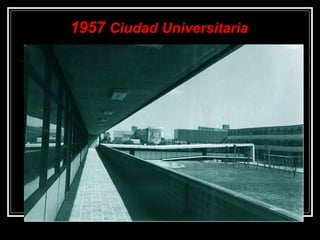 1957  Ciudad Universitaria 