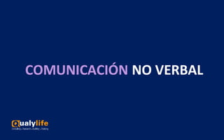 • Conducta no verbal regula y define el sistema de
comunicación (quien habla y qué es apropiado decir)
• Conductas no verb...