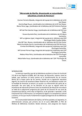Microrrede A Mariña
1
“Microrrede da Mariña: dinamizando as comunidades
educativas a través da literatura”
-Carmen Ferreir...