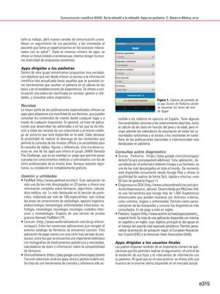 Comunicación científica (XXIX). De la eHealth a la mHealth. Apps en pediatría. C. Navarro-Molina, et al.
e315
tarle su tra...