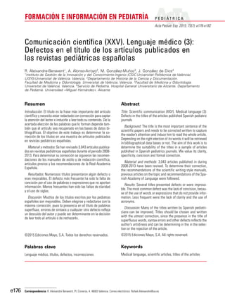 P E D I Á T R I C A
Acta Pediatr Esp. 2015; 73(7): e176-e182
FORMACIÓN E INFORMACIÓN EN PEDIATRÍA
e176
Resumen
Introducció...