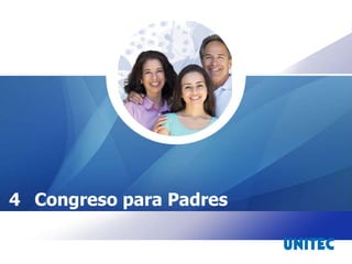 JULIO
 4 Congreso para Padres
 