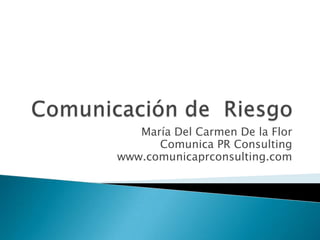 María Del Carmen De la Flor
      Comunica PR Consulting
www.comunicaprconsulting.com
 
