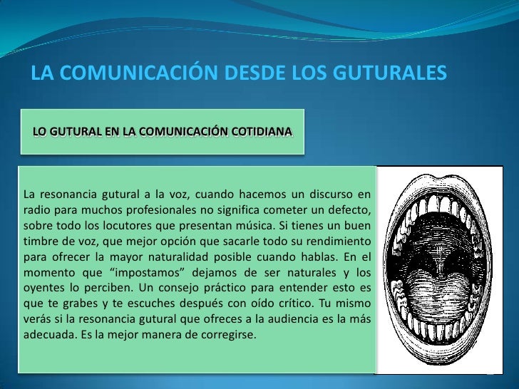 La Comunicación desde los Guturales