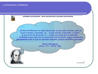 La Educación a Distancia
 
