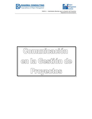 SSK011 – Habilidades Blandas para la Gestión de Proyectos
Separata de Comunicación

 