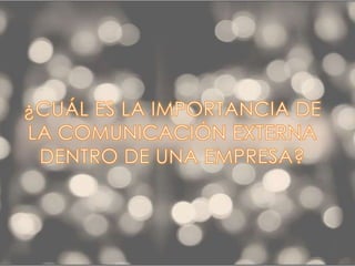 Comunicación externa efectiva