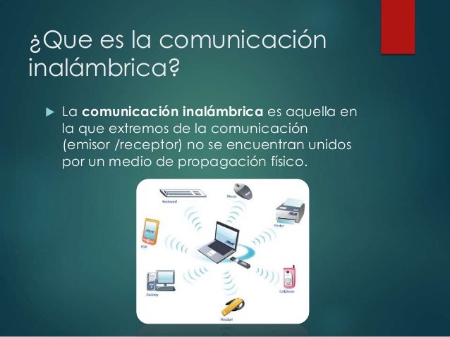 Comunicación inalámbrica y Estandares de la comunicación