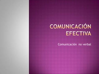 Comunicación no verbal

 