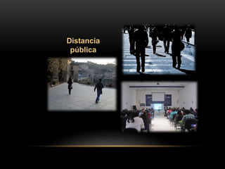 Distancia
pública
 