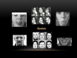 Gestos
 