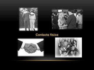 Contacto físico
 