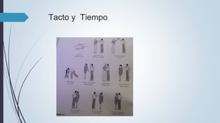 Tacto y Tiempo
 