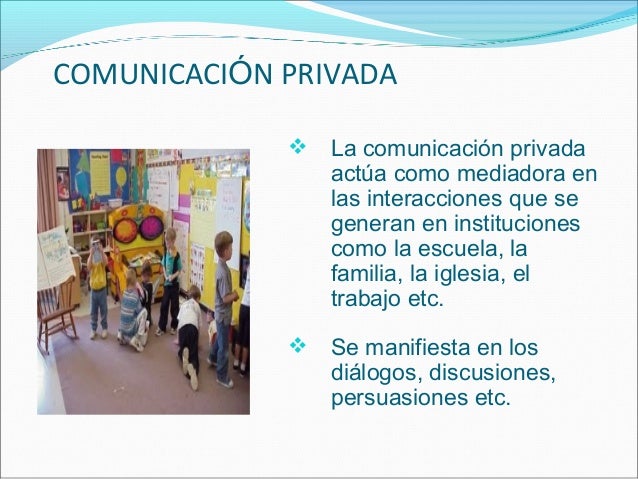 Comunicación pública y privada. verderber sesión 6 y 7