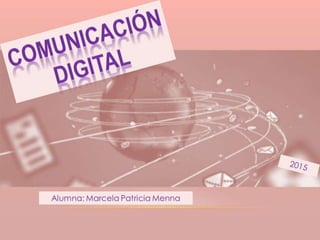Comunicación digital parcial obligatorio