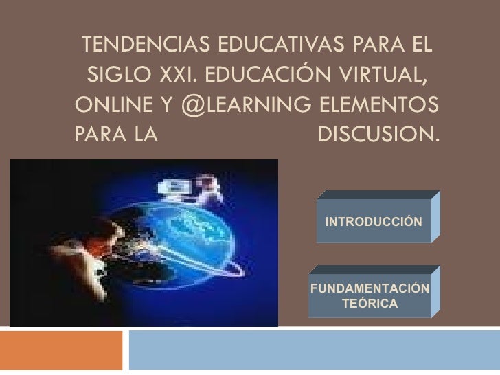Tendencias Educativas Para El Siglo Xxi Educacin Virtual | comunicaci 243 n y educaci 243 n virtual Tendencias Educativas Para El Siglo Xxi Educacin Virtual | comunicaci 243 n y educaci 243 n virtual
