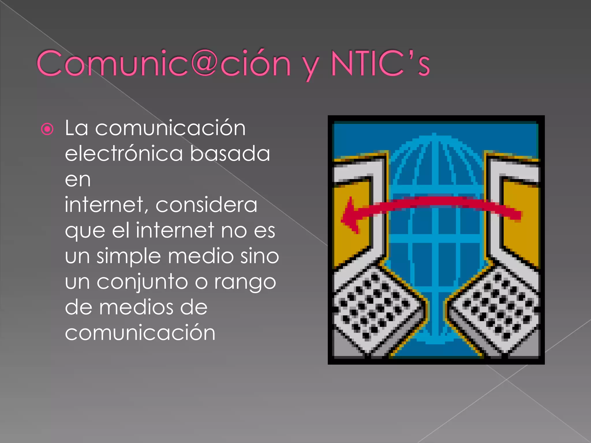 ComunicacióN Y Nuevas Tecnologias