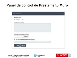 @jjlarreawww.juanjoselarrea.com
Panel de control de Prestame tu Muro
 