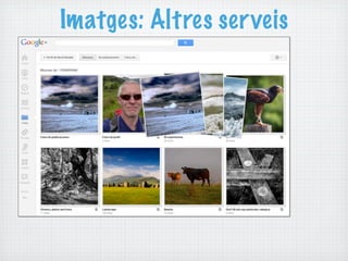 Imatges: Altres ser veis
 