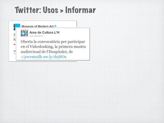 Twitter: Usos > Informar
 