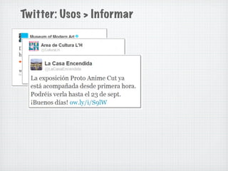 Twitter: Usos > Informar
 