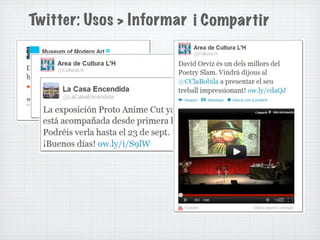 Twitter: Usos > Informar i Compartir
 