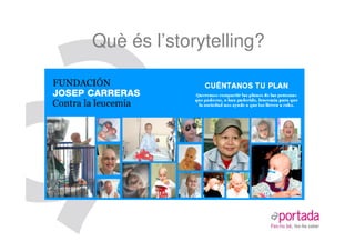 Què és l’storytelling?
 